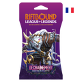 BOOSTER -DECHAINEMENT- RIFTBOUND FR